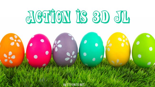 Action Is 3D JL example